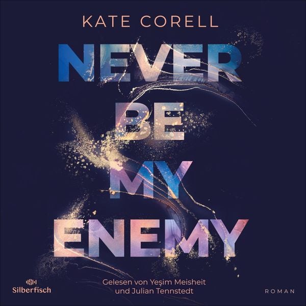 Never be 2: Never be my Enemy - Kate Corell, Audio, 9783844935660