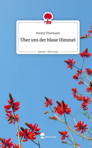 Produktbild: &Uuml;ber uns der blaue Himmel. Life is a Story - story.one