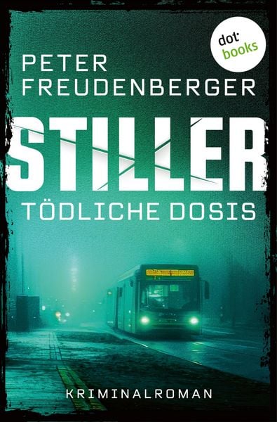 Produktbild: STILLER - T&ouml;dliche Dosis