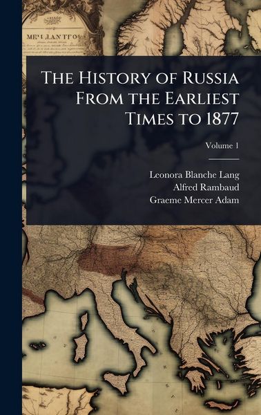 Produktbild: The History of Russia From the Earliest Times to 1877