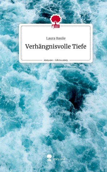 Produktbild: Verh&auml;ngnisvolle Tiefe. Life is a Story - story.one