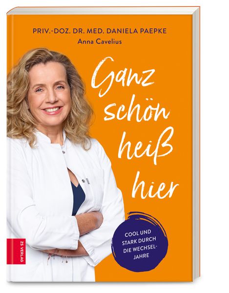 Ganz schön heiß hier, Taschenbuch von Daniela Paepke,Anna Cavelius, ZS - ein Verlag der Edel Verlagsgruppe, 978-3-96584-206-9