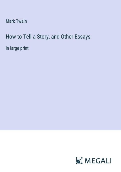 Produktbild: How to Tell a Story, and Other Essays