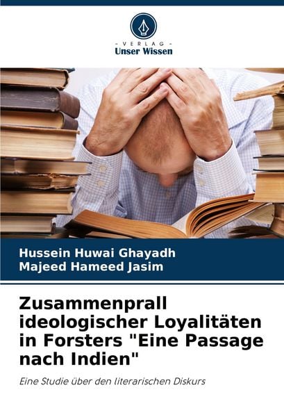 Produktbild: Zusammenprall ideologischer Loyalit&auml;ten in Forsters "Eine Passage nach Indien"