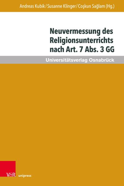 Produktbild: Neuvermessung des Religionsunterrichts nach Art. 7 Abs. 3 GG