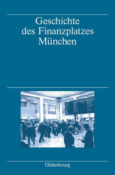Produktbild: Geschichte des Finanzplatzes M&uuml;nchen