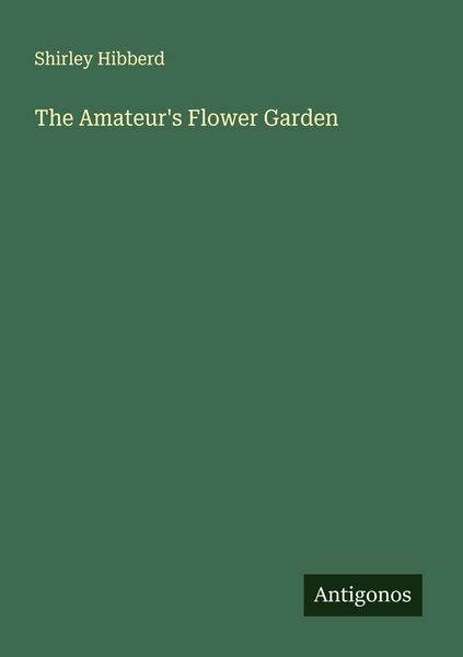 Produktbild: The Amateur's Flower Garden