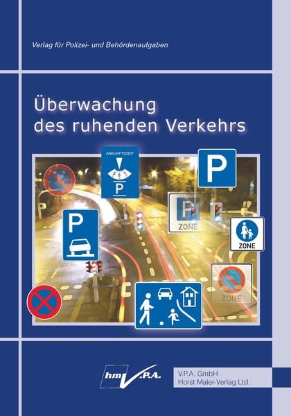 Überwachung des ruhenden Verkehrs, Paperback von Horst Maier, V.P.a., 978-3-946671-53-4