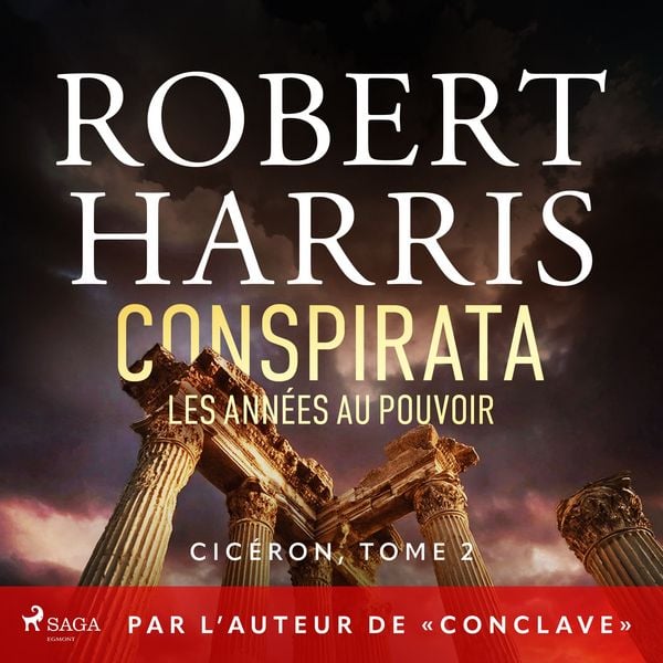 Conspirata : Les années au pouvoir - Robert Harris, Audio, 9788727183428