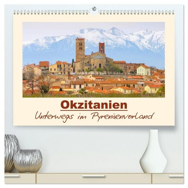 Produktbild: Okzitanien - Unterwegs im Pyren&auml;envorland (hochwertiger Premium Wandkalender 2026 DIN A2 quer), Kunstdruck in Hochglanz