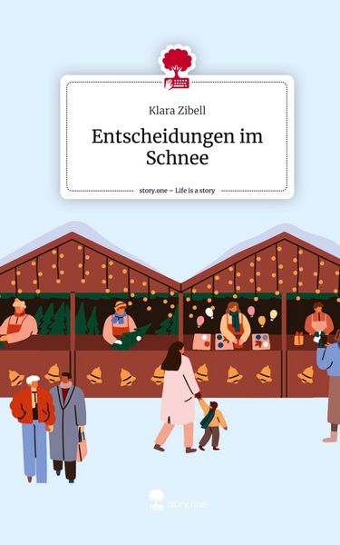 Produktbild: Entscheidungen im Schnee. Life is a Story - story.one