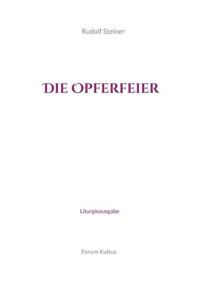 Produktbild: Die Opferfeier - Liturgieausgabe