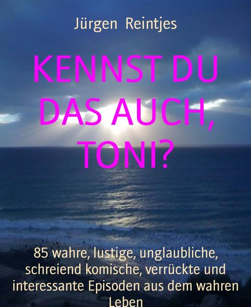 Produktbild: Kennst Du das Auch, Toni?