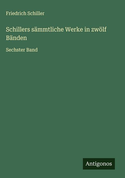 Produktbild: Schillers s&auml;mmtliche Werke in zw&ouml;lf B&auml;nden