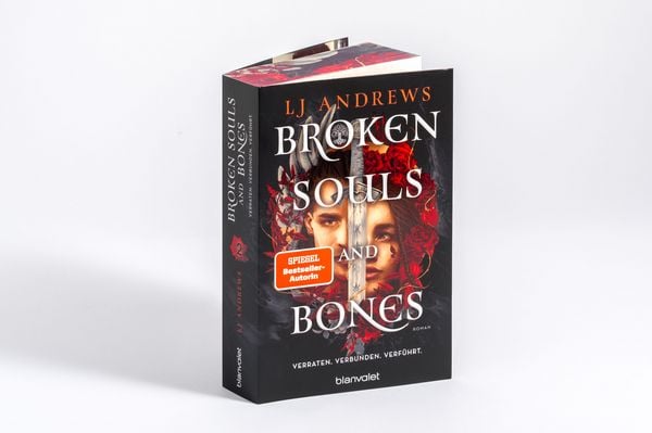 Produktbild: Broken Souls and Bones - Verraten. Verbunden. Verf&uuml;hrt.