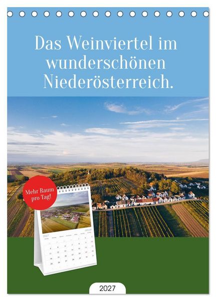 Produktbild: Tischplaner 2027 - Das Weinviertel im wundersch&ouml;nen Nieder&ouml;sterreich. (A5 Tischkalender zum Aufstellen) CALVENDO