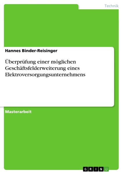 Produktbild: &Uuml;berpr&uuml;fung einer m&ouml;glichen Gesch&auml;ftsfelderweiterung eines Elektroversorgungsunternehmens