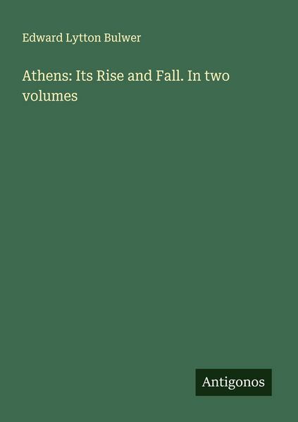 Produktbild: Athens: Its Rise and Fall. In two volumes