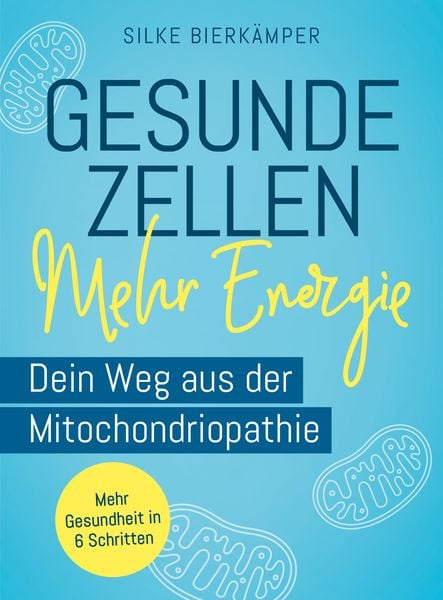 Gesunde Zellen – mehr Energie, Taschenbuch von Silke Bierkämper, Humboldt Verlag, 9783842631908