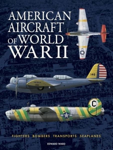 Produktbild: American Aircraft of World War II