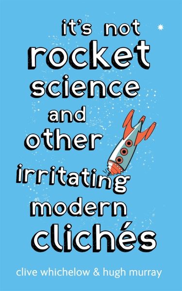 Produktbild: Whichelow, C: It's Not Rocket Science