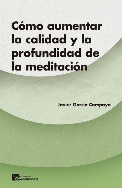 Produktbild: &iquest;C&oacute;mo aumentar la calidad y la profundidad de la meditaci&oacute;n?