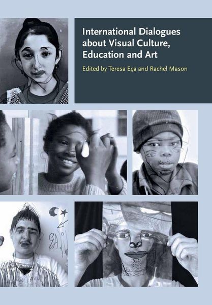 Produktbild: International Dialogues about Visual Culture, Education and Art