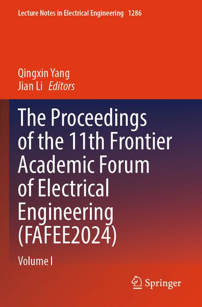 Produktbild: The Proceedings of the 11th Frontier Academic Forum of Electrical Engineering (FAFEE2024)