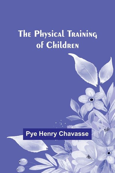 Produktbild: The Physical Training of Children