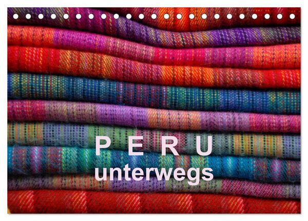 Produktbild: Peru &ndash; unterwegs (Tischkalender 2026 DIN A5 quer), CALVENDO Monatskalender