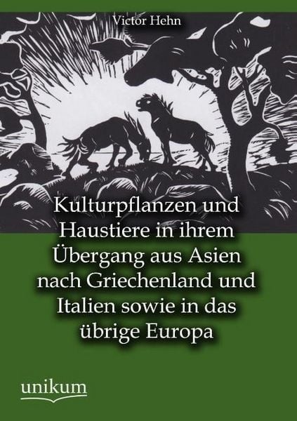 Produktbild: Hehn, V: Kulturpflanzen und Haustiere in ihrem &Uuml;bergang aus