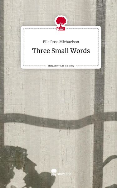 Produktbild: Three Small Words. Life is a Story - story.one
