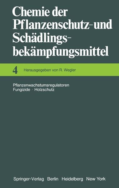 Chemie der Pflanzenschutz- und Schädlingsbekämpfungsmittel, Taschenbuch von Richard Wegler, Springer Berlin, 9783642665936