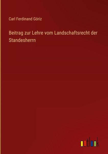 Produktbild: Beitrag zur Lehre vom Landschaftsrecht der Standesherrn