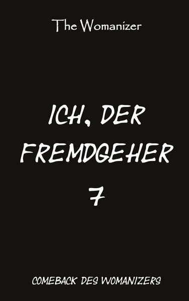 Produktbild: Ich, der Fremdgeher 7