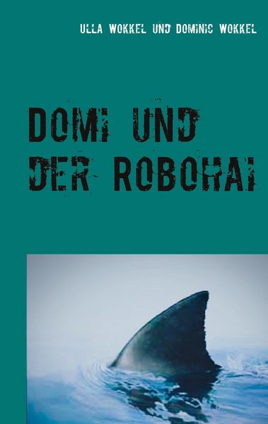 Produktbild: Domi und der Robohai
