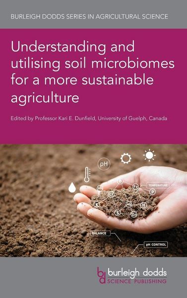 Produktbild: Understanding and utilising soil microbiomes for a more sustainable agriculture