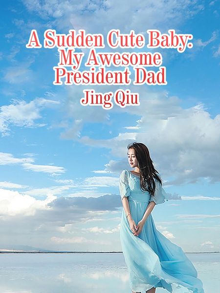Produktbild: Sudden Cute Baby: My Awesome President Dad