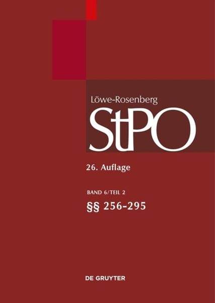 Produktbild: L&ouml;we/Rosenberg. Die Strafproze&szlig;ordnung und das Gerichtsverfassungsgesetz / &sect;&sect; 256-295