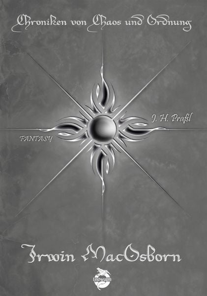 Produktbild: Chroniken von Chaos und Ordnung. Band 6: Irwin MacOsborn. Legende