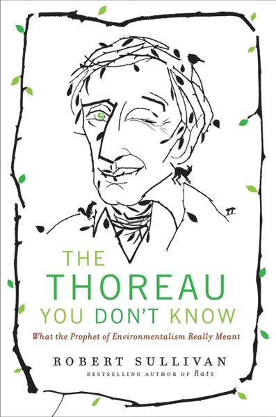Produktbild: The Thoreau You Don't Know: What the Prophet of Environmentalism Really Meant