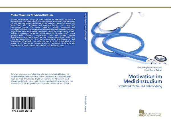 Motivation im Medizinstudium, Taschenbuch von Ann Margareta Bernhardt , Jens-Martin Träder, Südwestdeutscher Verlag für Hochschulschriften,