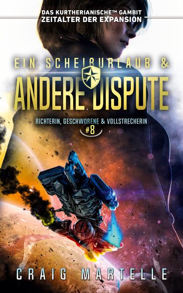 Ein Scheißurlaub & andere Dispute, Taschenbuch von Craig Martelle , Michael Anderle, BoD - Books on Demand, 9798893541656