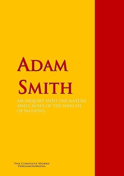 Produktbild: An Inquiry into the Nature and Causes of the Wealth of Nations