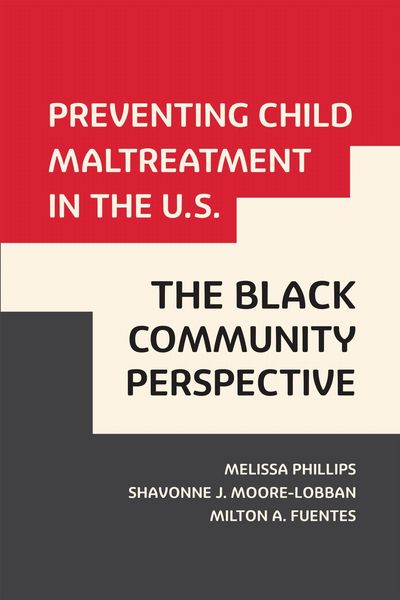 Produktbild: Preventing Child Maltreatment in the U.S.: The Black Community Perspective