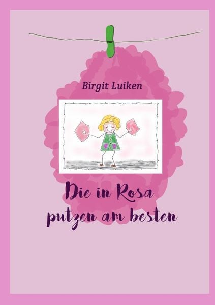 Produktbild: Die in Rosa putzen am besten