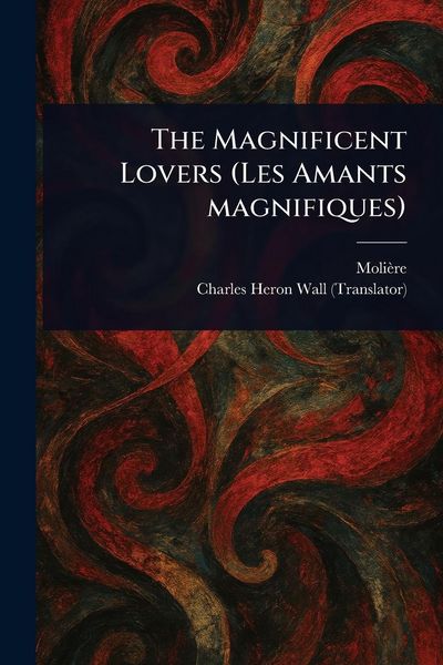 Produktbild: The Magnificent Lovers (Les Amants Magnifiques)