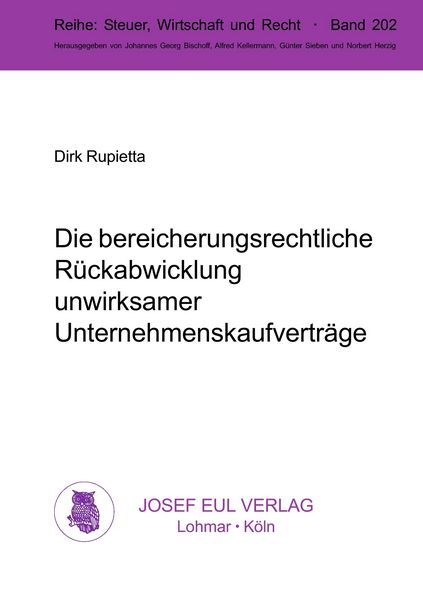 Produktbild: Die bereicherungsrechtliche R&uuml;ckabwicklung unwirksamer Unternehmenskaufvertr&auml;ge