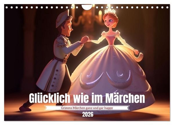 Produktbild: Gl&uuml;cklich wie im M&auml;rchen (Wandkalender 2026 DIN A4 quer), CALVENDO Monatskalender