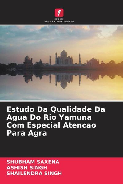 Produktbild: Estudo Da Qualidade Da Agua Do Rio Yamuna Com Especial Atencao Para Agra